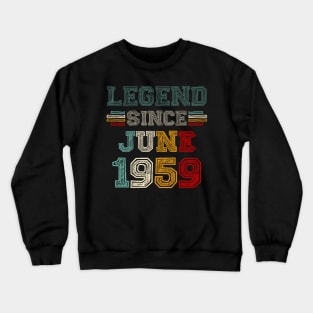 64 Years Old Legend Since June 1959 64th Birthday Crewneck Sweatshirt